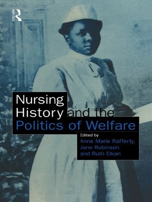 cover image of Nursing History and the Politics of Welfare